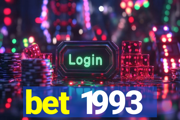 bet 1993